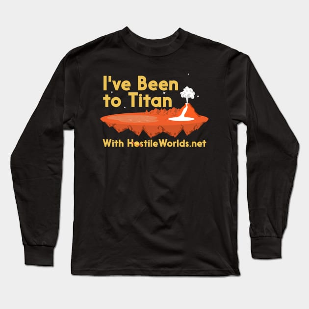 I've Been to Titan Long Sleeve T-Shirt by The Podcast Host